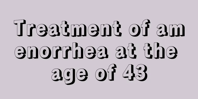 Treatment of amenorrhea at the age of 43