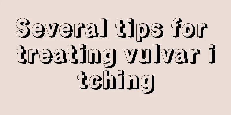 Several tips for treating vulvar itching