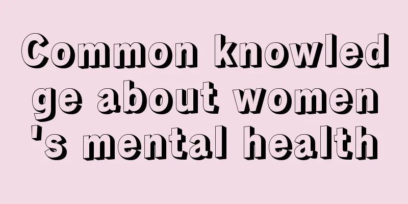 Common knowledge about women's mental health