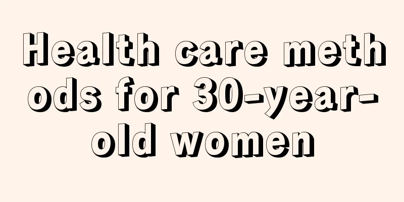 Health care methods for 30-year-old women