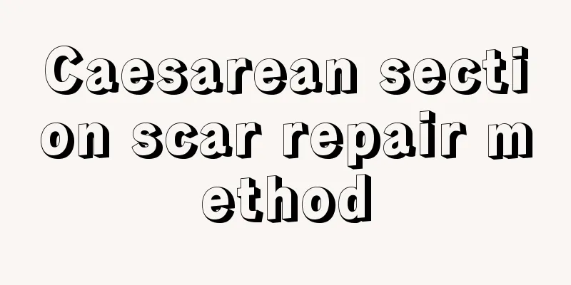 Caesarean section scar repair method