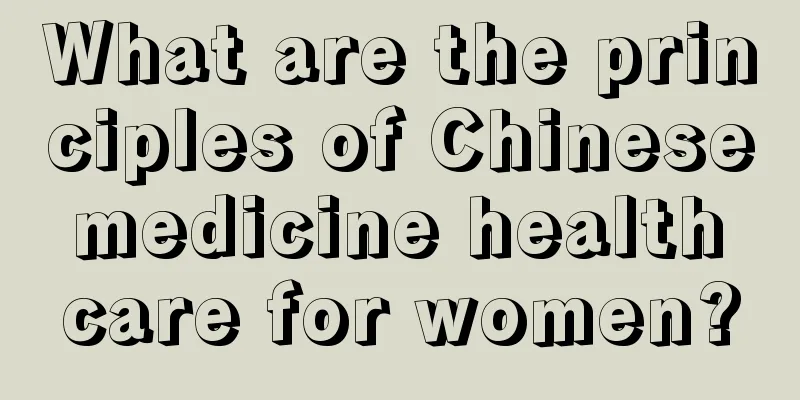 What are the principles of Chinese medicine health care for women?