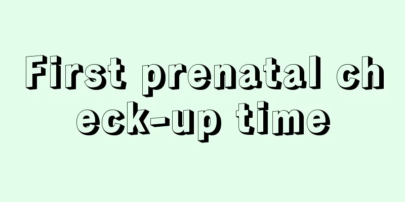 First prenatal check-up time