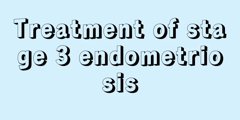 Treatment of stage 3 endometriosis