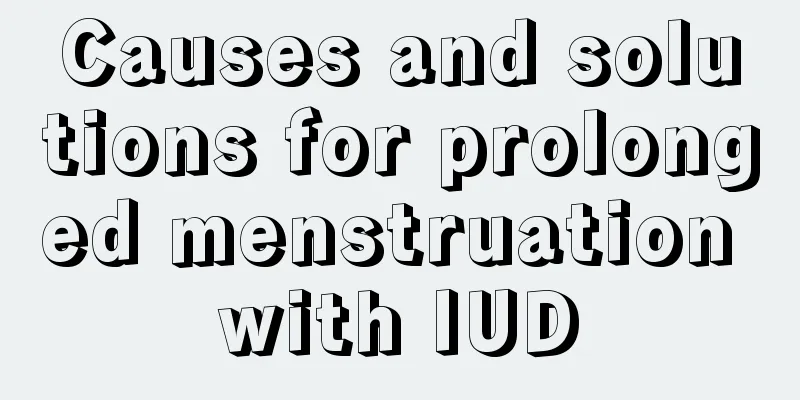 Causes and solutions for prolonged menstruation with IUD