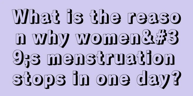 What is the reason why women's menstruation stops in one day?