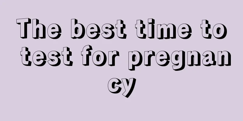 The best time to test for pregnancy