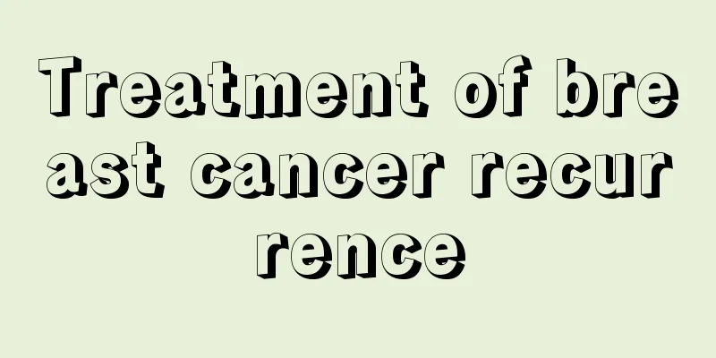 Treatment of breast cancer recurrence