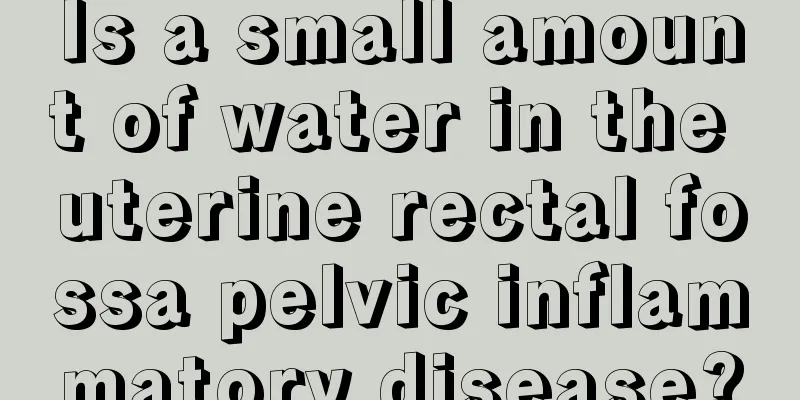 Is a small amount of water in the uterine rectal fossa pelvic inflammatory disease?