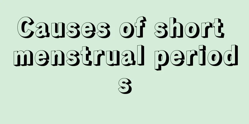 Causes of short menstrual periods