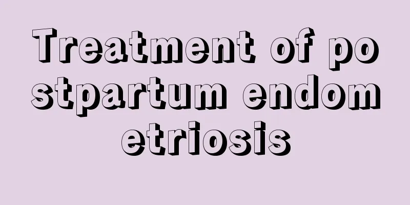 Treatment of postpartum endometriosis