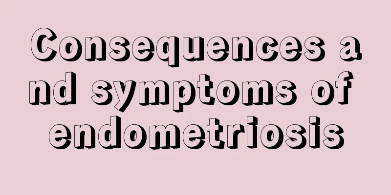 Consequences and symptoms of endometriosis