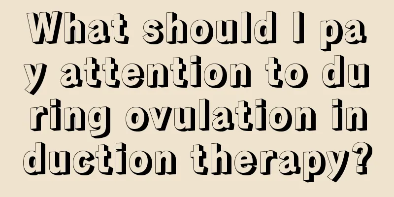 What should I pay attention to during ovulation induction therapy?