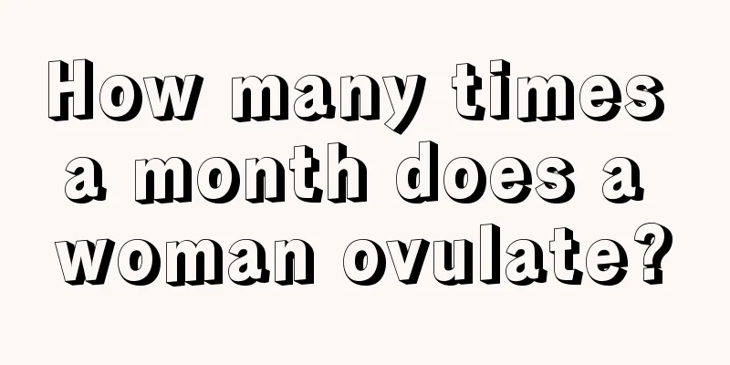 How many times a month does a woman ovulate?