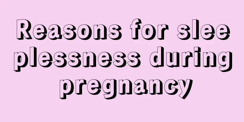 Reasons for sleeplessness during pregnancy