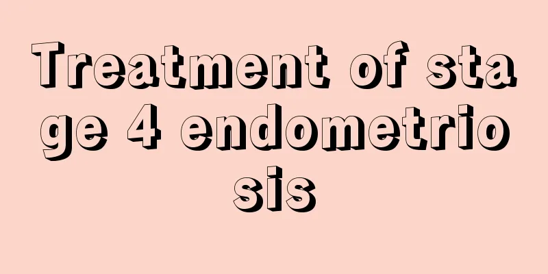 Treatment of stage 4 endometriosis