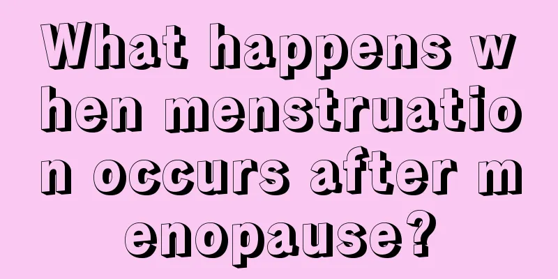 What happens when menstruation occurs after menopause?