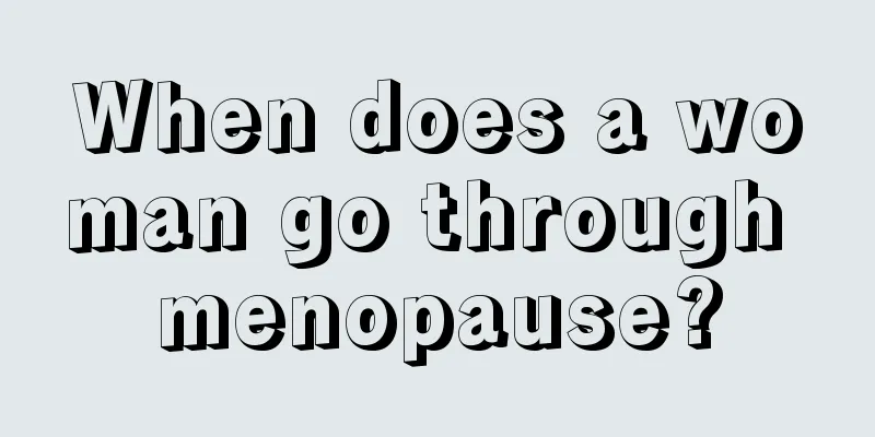 When does a woman go through menopause?