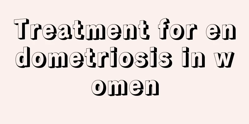 Treatment for endometriosis in women