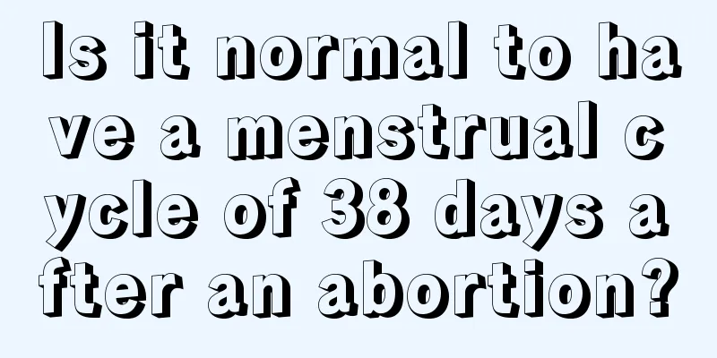 Is it normal to have a menstrual cycle of 38 days after an abortion?