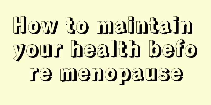 How to maintain your health before menopause