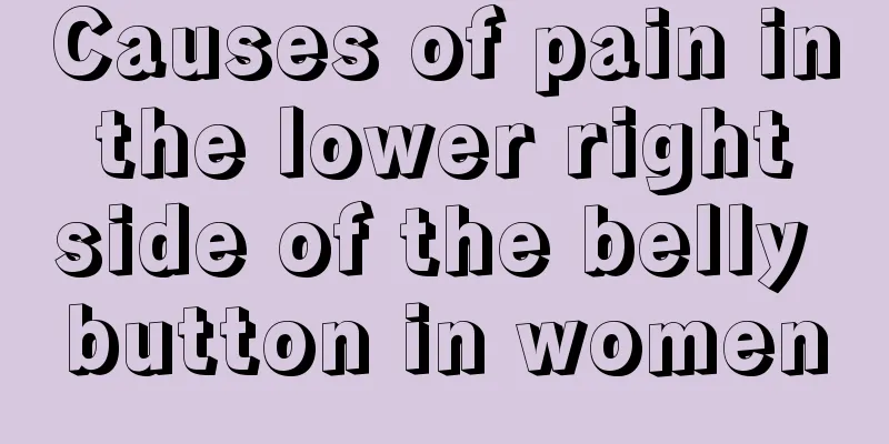 Causes of pain in the lower right side of the belly button in women