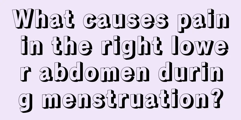 What causes pain in the right lower abdomen during menstruation?