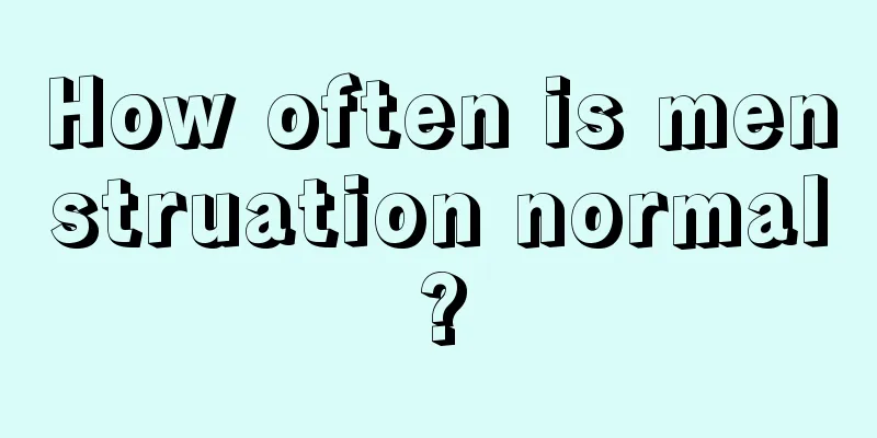 How often is menstruation normal?