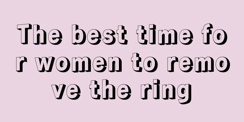 The best time for women to remove the ring