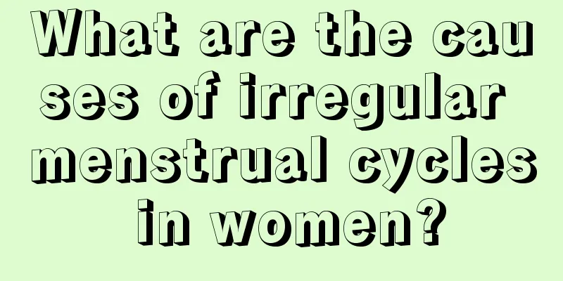 What are the causes of irregular menstrual cycles in women?