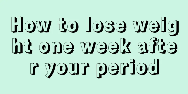 How to lose weight one week after your period