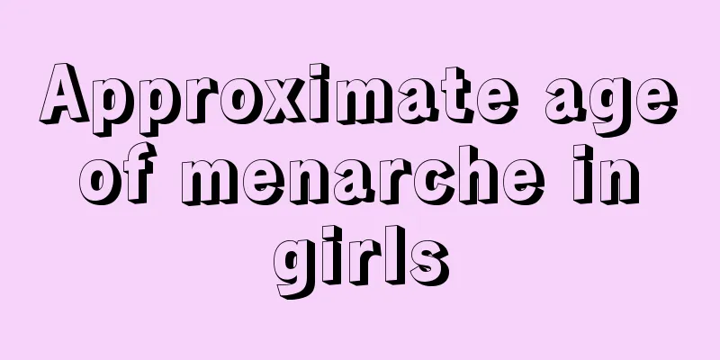 Approximate age of menarche in girls