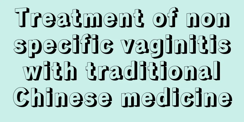 Treatment of nonspecific vaginitis with traditional Chinese medicine