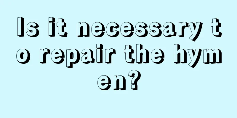 Is it necessary to repair the hymen?