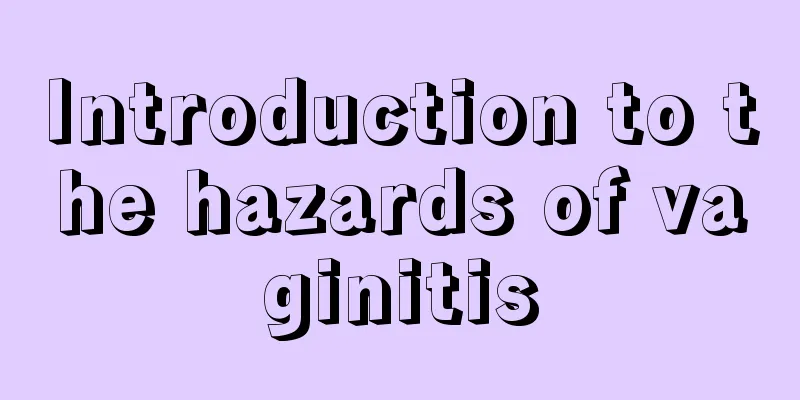 Introduction to the hazards of vaginitis