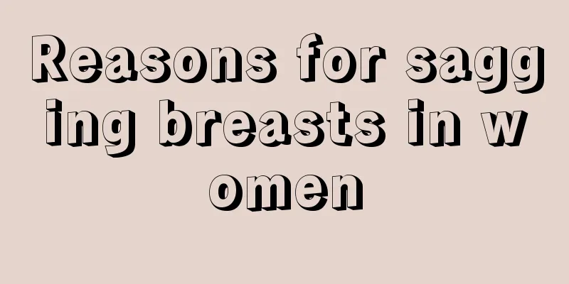 Reasons for sagging breasts in women