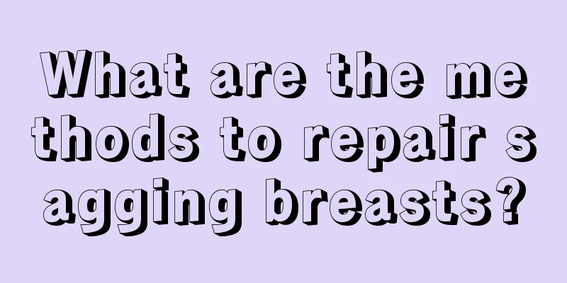 What are the methods to repair sagging breasts?