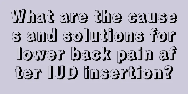 What are the causes and solutions for lower back pain after IUD insertion?