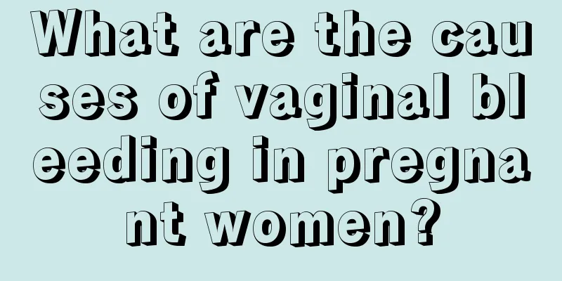 What are the causes of vaginal bleeding in pregnant women?