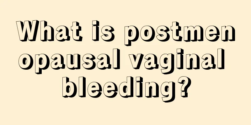 What is postmenopausal vaginal bleeding?