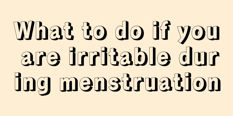 What to do if you are irritable during menstruation