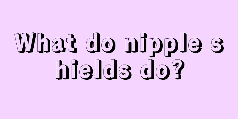 What do nipple shields do?