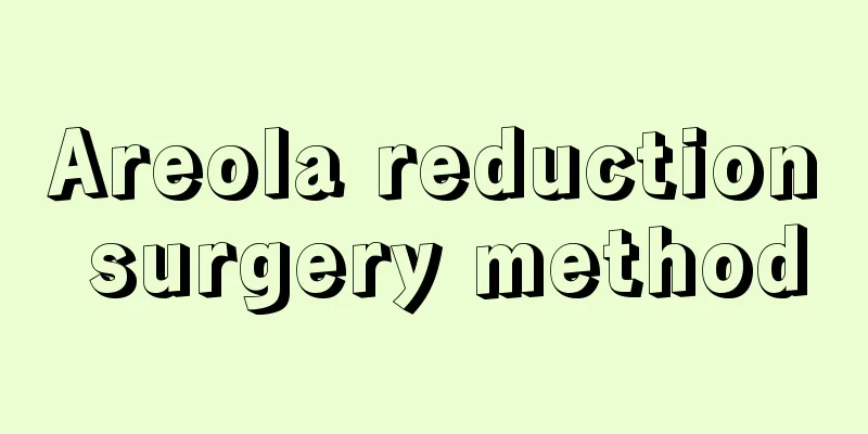 Areola reduction surgery method