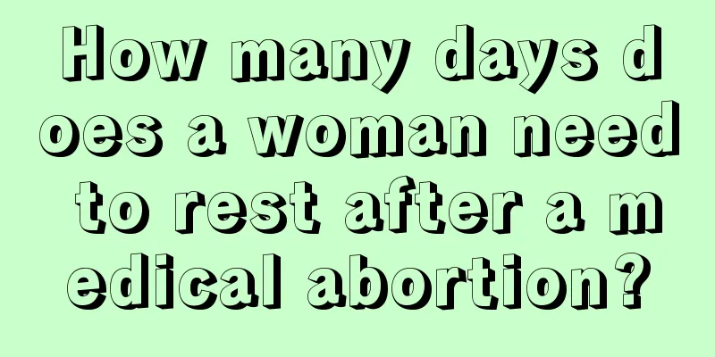 How many days does a woman need to rest after a medical abortion?