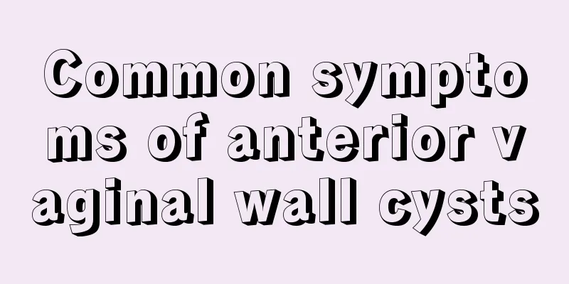 Common symptoms of anterior vaginal wall cysts