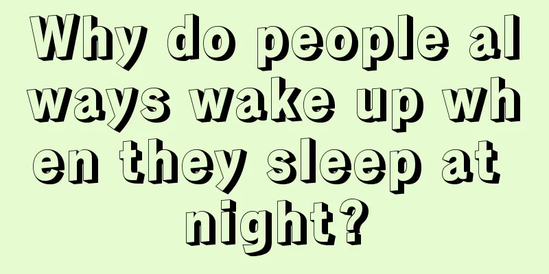 Why do people always wake up when they sleep at night?