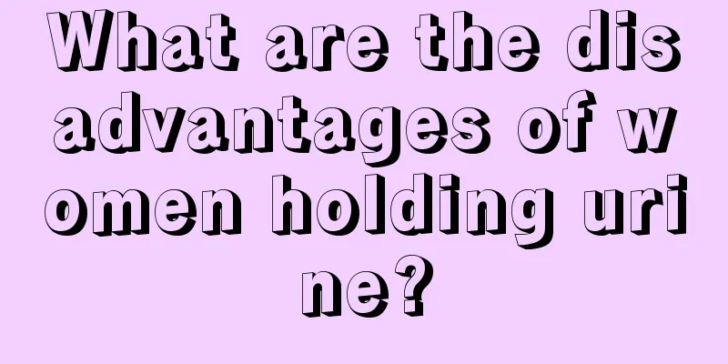 What are the disadvantages of women holding urine?