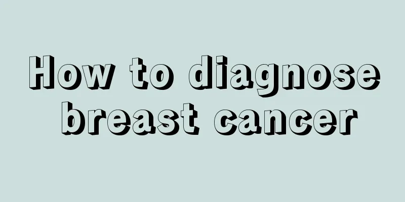 How to diagnose breast cancer