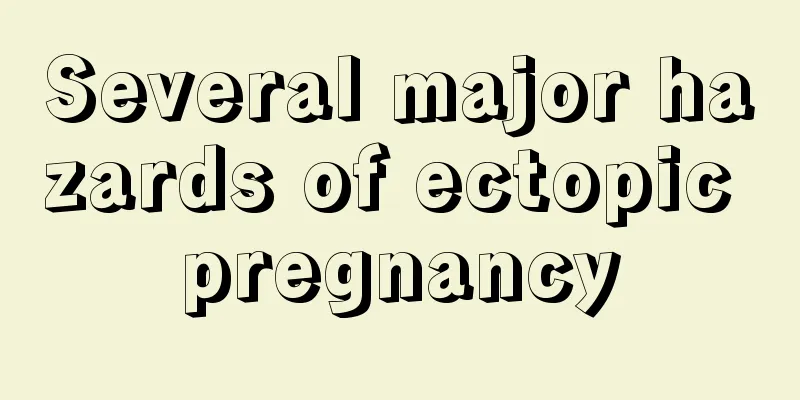 Several major hazards of ectopic pregnancy