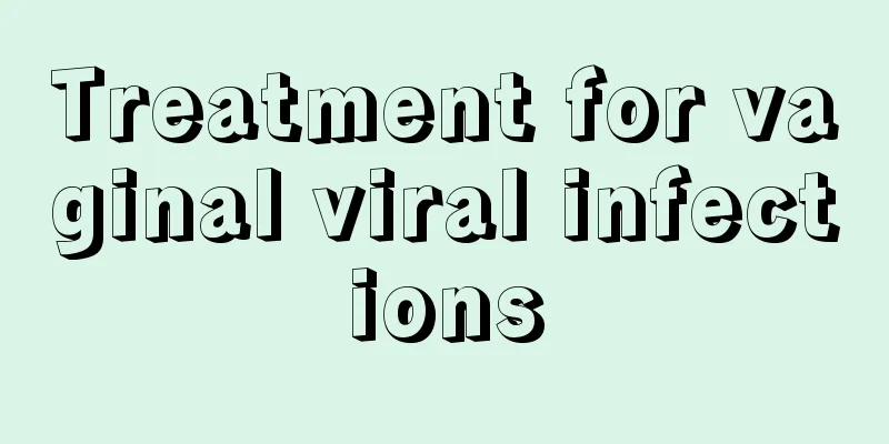 Treatment for vaginal viral infections